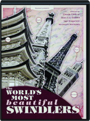 THE WORLD'S MOST BEAUTIFUL SWINDLERS