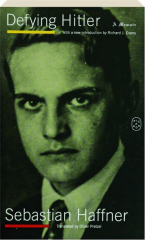 DEFYING HITLER: A Memoir
