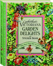 CYNTHIA HART'S VICTORIANA GARDEN DELIGHTS: The Sticker Book