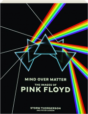 MIND OVER MATTER: The Images of Pink Floyd cover
