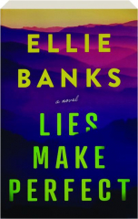 LIES MAKE PERFECT