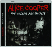 ALICE COOPER: The Killer Broadcasts cover