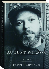 AUGUST WILSON: A Life cover