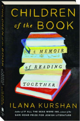 CHILDREN OF THE BOOK: A Memoir of Reading Together cover
