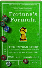 FORTUNE'S FORMULA: The Untold Story of the Scientific Betting System That Beat the Casinos and Wall Street cover