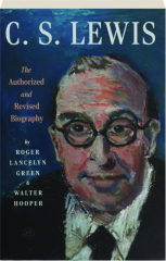 C.S. LEWIS: The Authorized and Revised Biography cover