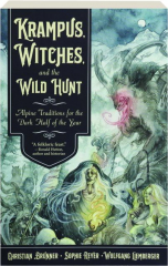 KRAMPUS, WITCHES, AND THE WILD HUNT: Alpine Traditions for the Dark Half of the Year
