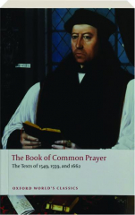 THE BOOK OF COMMON PRAYER: The Texts of 1549, 1559, and 1662 cover