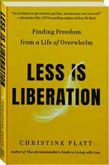 LESS IS LIBERATION: Finding Freedom from a Life of Overwhelm cover