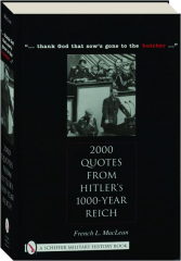 2000 QUOTES FROM HITLER'S 1000-YEAR REICH