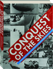 CONQUEST OF THE SKIES: Seeking Range, Endurance, and the Intercontinental Bomber