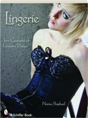 LINGERIE: Two Centuries of Luscious Design cover