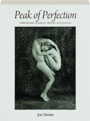 PEAK OF PERFECTION: Nude Portraits of Dancers, Athletes, and Gymnasts