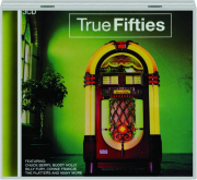 TRUE FIFTIES
