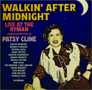 WALKIN' AFTER MIDNIGHT: The Music of Patsy Cline