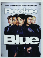 ROOKIE BLUE: The Complete First Season cover