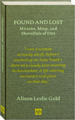 FOUND AND LOST: Mittens, Miep, and Shovelfuls of Dirt