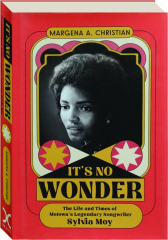 IT'S NO WONDER: The Life and Times of Motown's Legendary Songwriter Sylvia Moy cover