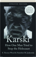 KARSKI: How One Man Tried to Stop the Holocaust cover