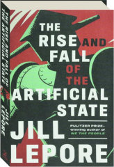 THE RISE AND FALL OF THE ARTIFICIAL STATE