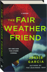 THE FAIR-WEATHER FRIEND