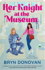 HER KNIGHT AT THE MUSEUM