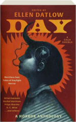 NIGHT AND DAY: Dreadful Dark / Merciless Sun--A Horror Anthology cover