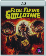 FATAL FLYING GUILLOTINE