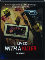 I LIVED WITH A KILLER: Season 1 cover