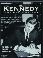 THE KENNEDY HALF-CENTURY