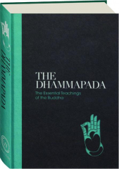 THE DHAMMAPADA: The Essential Teachings of the Buddha cover