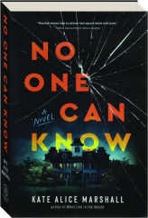 NO ONE CAN KNOW