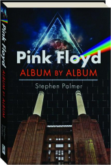 PINK FLOYD: Album by Album