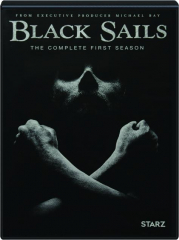 BLACK SAILS: The Complete First Season cover