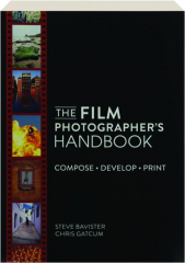 THE FILM PHOTOGRAPHER'S HANDBOOK: Compose, Develop, Print cover
