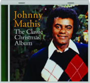 JOHNNY MATHIS: The Classic Christmas Album cover