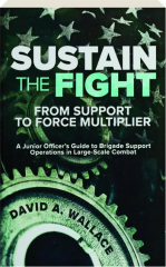 SUSTAIN THE FIGHT: From Support to Force Multiplier cover