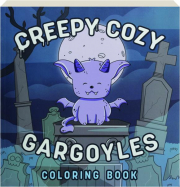CREEPY COZY GARGOYLES COLORING BOOK