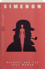 MAIGRET AND THE TALL WOMAN