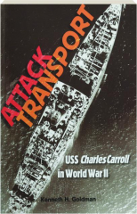 ATTACK TRANSPORT: USS Charles Carroll in World War II cover