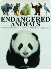 ENDANGERED ANIMALS: Characteristics, Habitat, Species, Migration