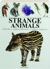 STRANGE ANIMALS: Species, Characteristics, Types, Habitats