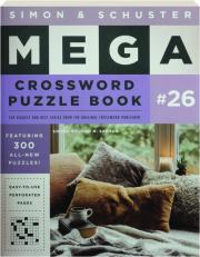SIMON & SCHUSTER MEGA CROSSWORD PUZZLE BOOK #26