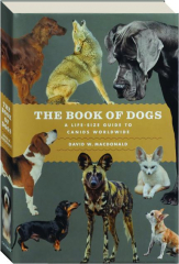 THE BOOK OF DOGS: A Life-Size Guide to Canids Worldwide cover