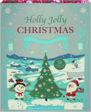HOLLY JOLLY CHRISTMAS COLORING BOOK: Festive Scenes of Santa, Reindeer & Cheer cover