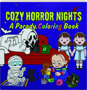 COZY HORROR NIGHTS: A Parody Coloring Book cover