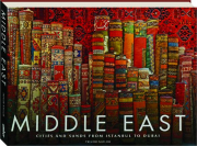 MIDDLE EAST: Cities and Sands from Istanbul to Dubai cover