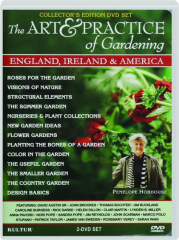 THE ART & PRACTICE OF GARDENING: England, Ireland, and America