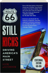 ROUTE 66 STILL KICKS, CENTENNIAL EDITION 1926-2026
