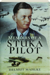 MEMOIRS OF A STUKA PILOT cover
